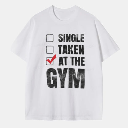 Vintage Single Taken At The Gym Classic T-Shirt