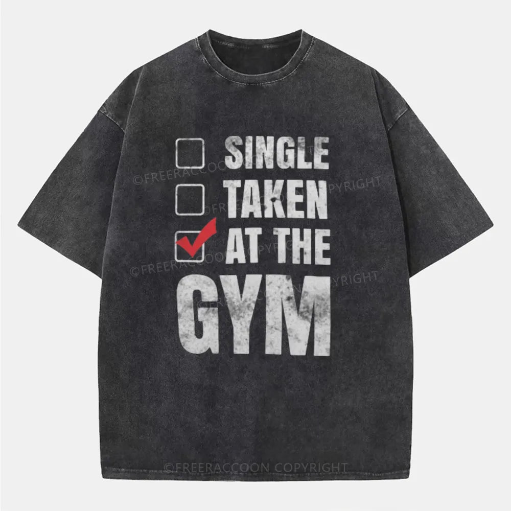 Vintage Single Taken At The Gym Washed T-Shirt