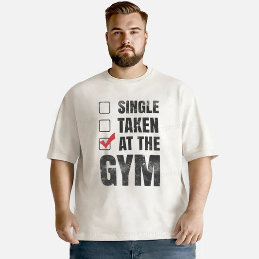 Vintage Single Taken At The Gym Washed T-Shirt