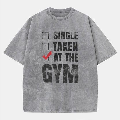 Vintage Single Taken At The Gym Washed T-Shirt