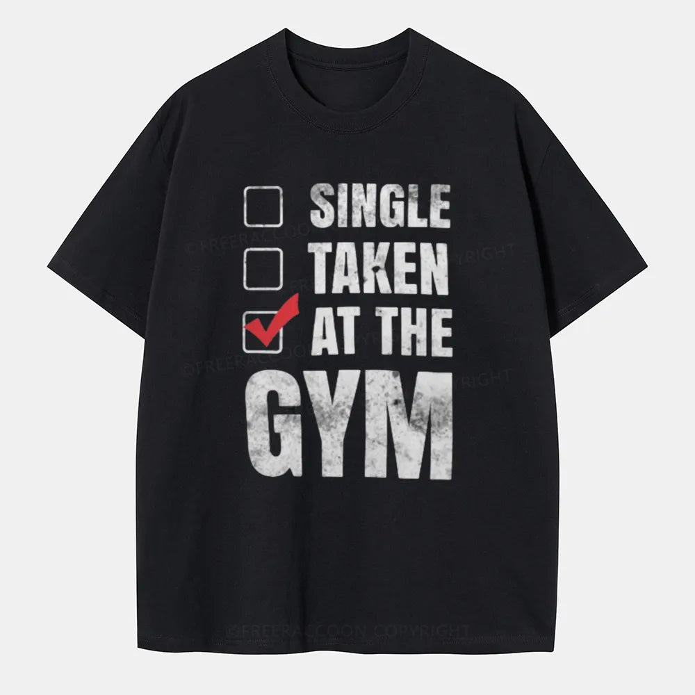 Vintage Single Taken At The Gym Classic T-Shirt