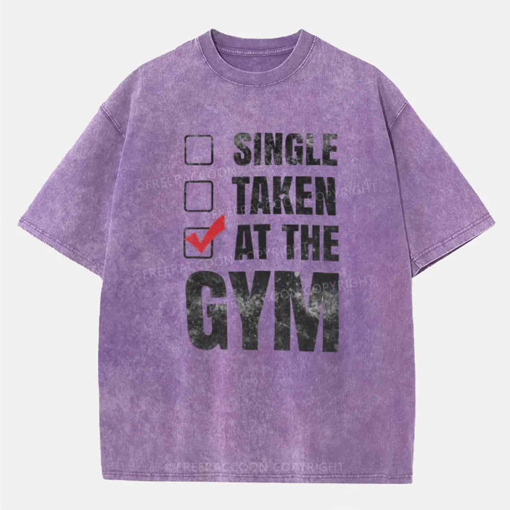 Vintage Single Taken At The Gym Washed T-Shirt