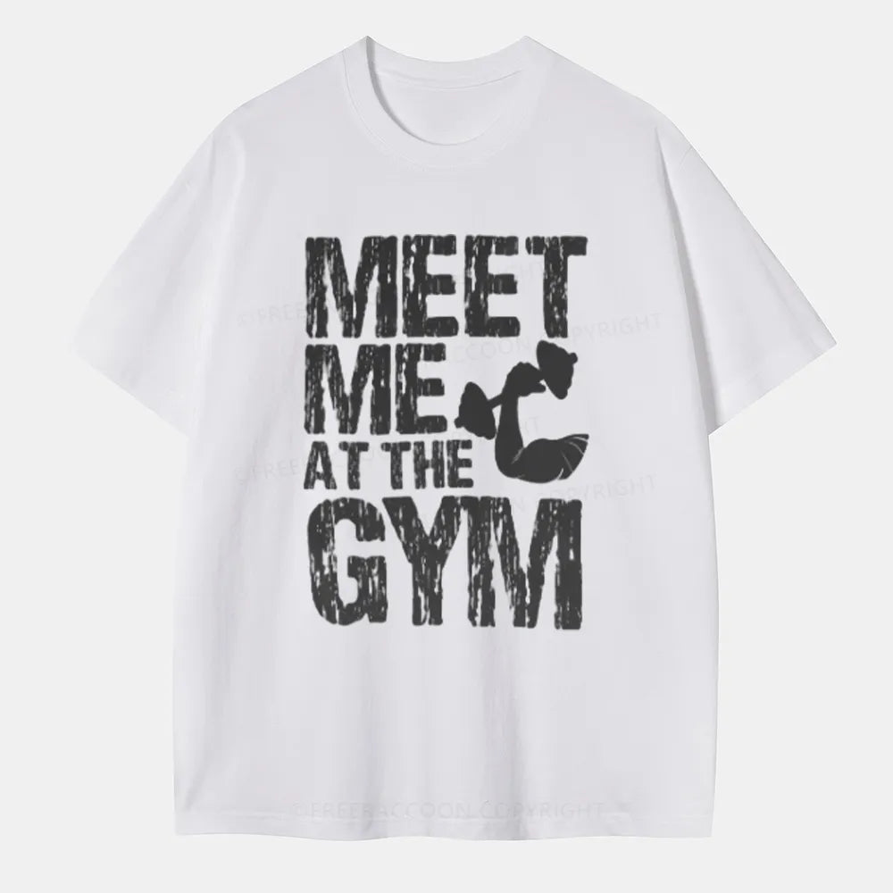 Vintage Meet Me At The Gym Classic T-Shirt