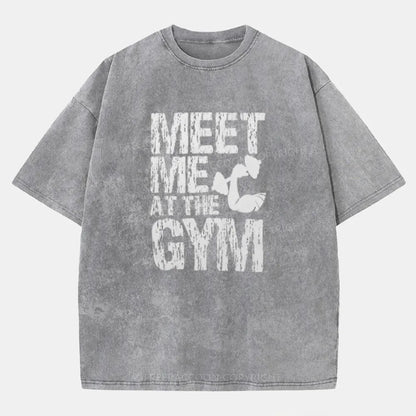 Vintage Meet Me at the Gym Washed T-Shirt