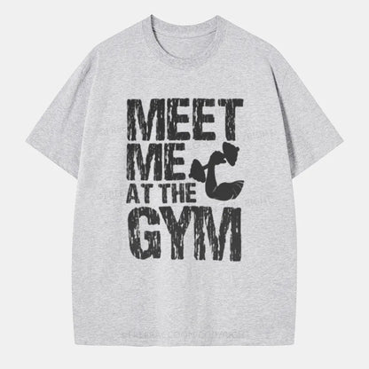 Vintage Meet Me At The Gym Classic T-Shirt