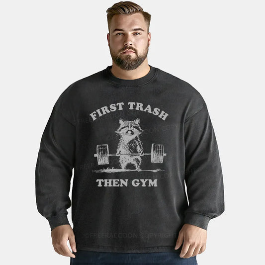 Vintage First Trash Then Gym Washed Long Sleeve Shirt