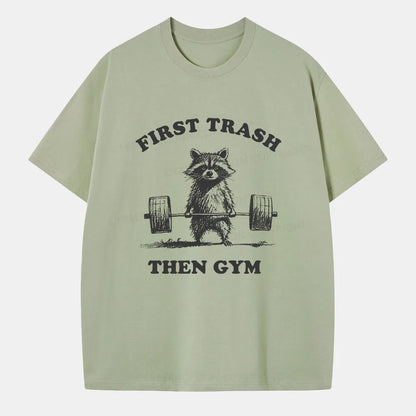 Vintage First Trash Then Gym Classic T-Shirt