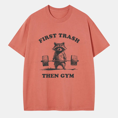 Vintage First Trash Then Gym Classic T-Shirt