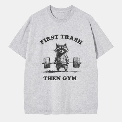 Vintage First Trash Then Gym Classic T-Shirt