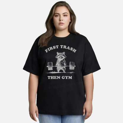 Vintage First Trash Then Gym Classic T-Shirt