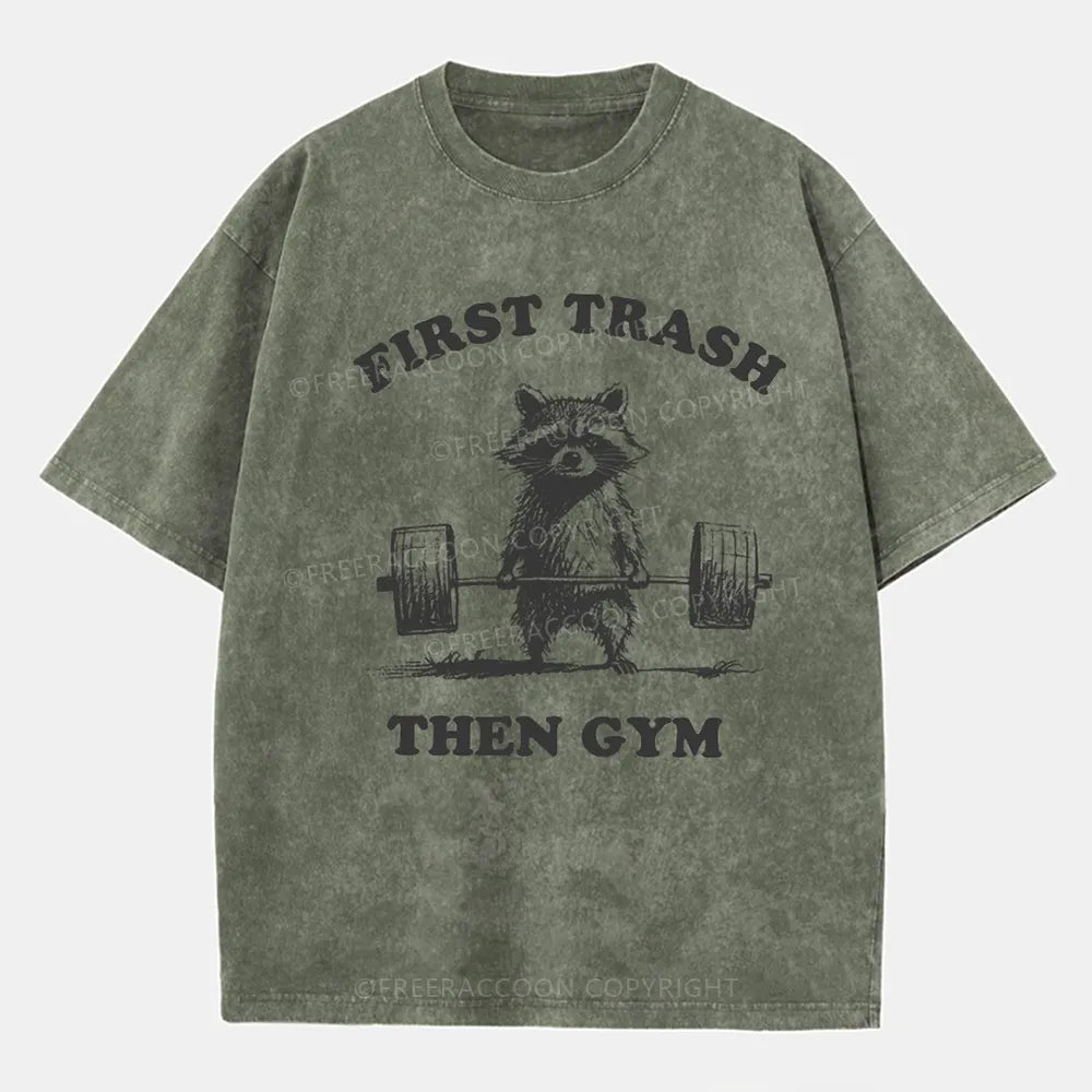 Vintage First Trash Then Gym Washed T-Shirt