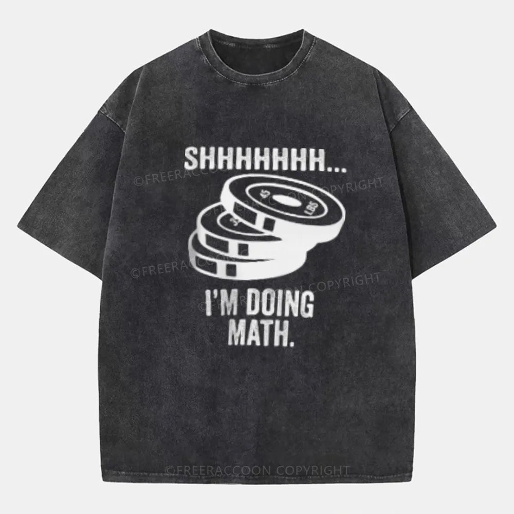 Vintage Shhhhhh... I'M Doing Math Washed T-Shirt