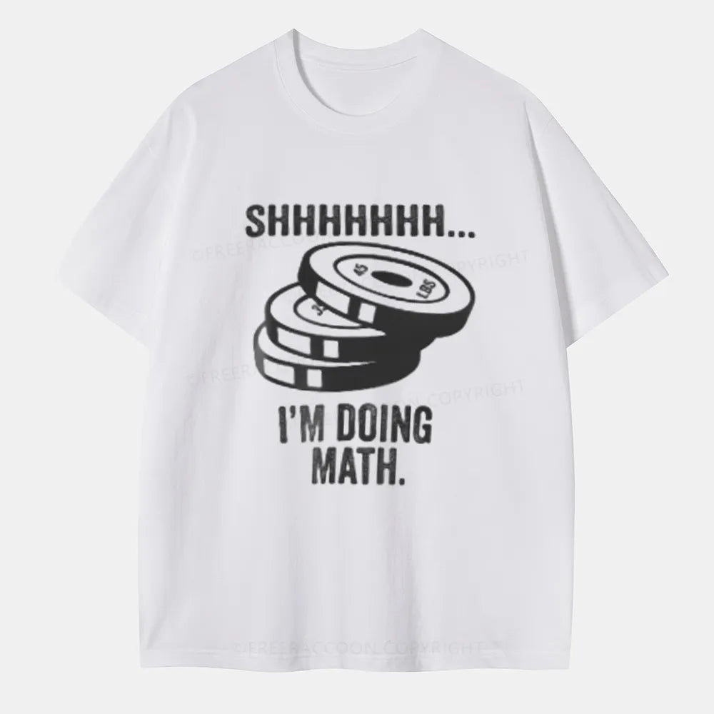 Vintage Shhhhhh... I'M Doing Math Classic T-Shirt