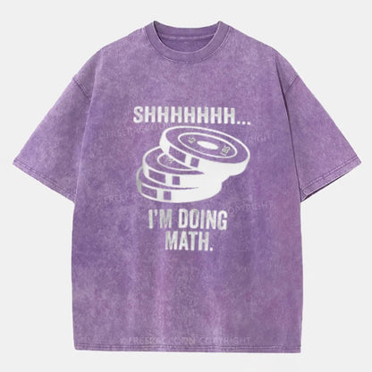 Vintage Shhhhhh... I'M Doing Math Washed T-Shirt