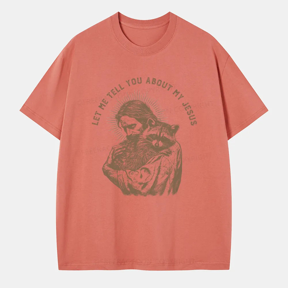 Vintage Let Me Tell You About My Jesus Classic T-Shirt