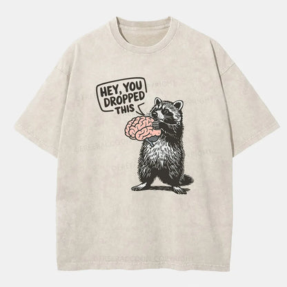 Vintage Hey You Dropped This Washed T-Shirt