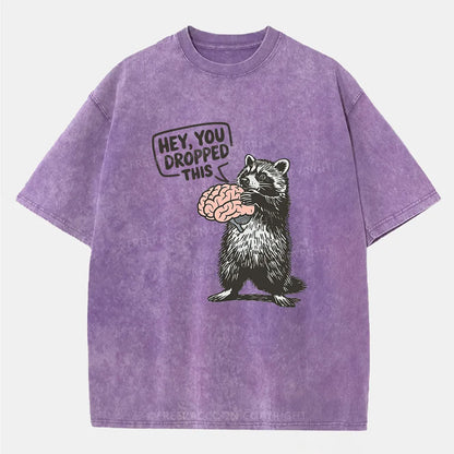 Vintage Hey You Dropped This Washed T-Shirt