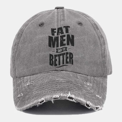 Vintage Fat Men Do It Better Ripped Washed Cap