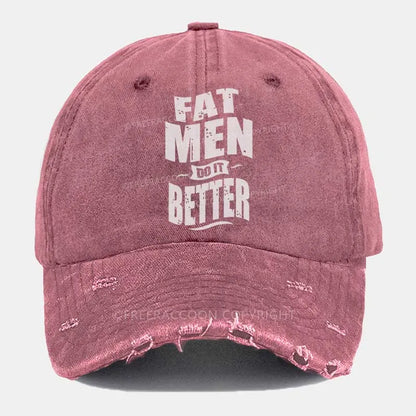 Vintage Fat Men Do It Better Ripped Washed Cap