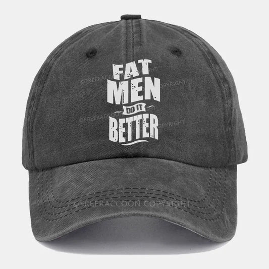 Vintage Fat Men Do It Better Washed Cap