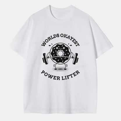 Vintage Worlds Okayest Powerlifter Classic T-Shirt