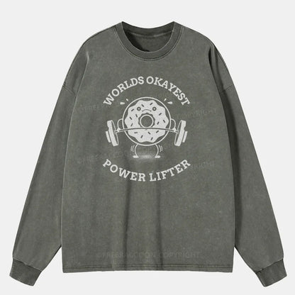 Vintage Worlds Okayest Powerlifter Washed Long Sleeve Shirt