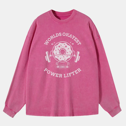 Vintage Worlds Okayest Powerlifter Washed Long Sleeve Shirt