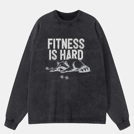 Vintage Fitness Is Hard Washed Long Sleeve Shirt