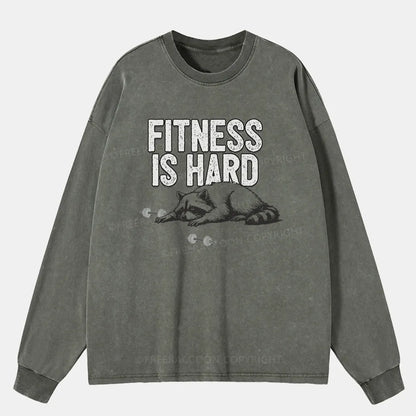 Vintage Fitness Is Hard Washed Long Sleeve Shirt