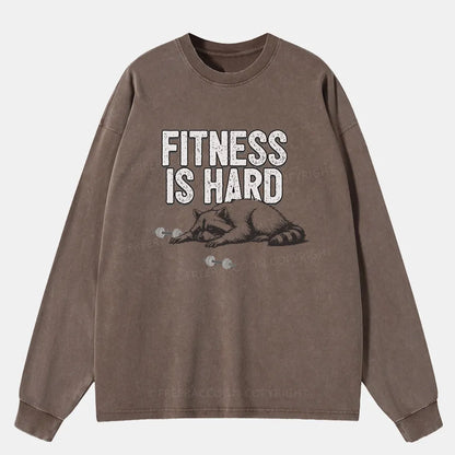 Vintage Fitness Is Hard Washed Long Sleeve Shirt