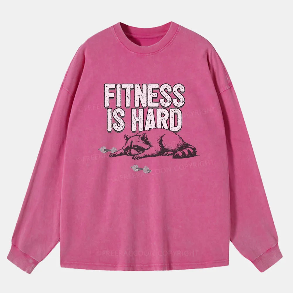 Vintage Fitness Is Hard Washed Long Sleeve Shirt