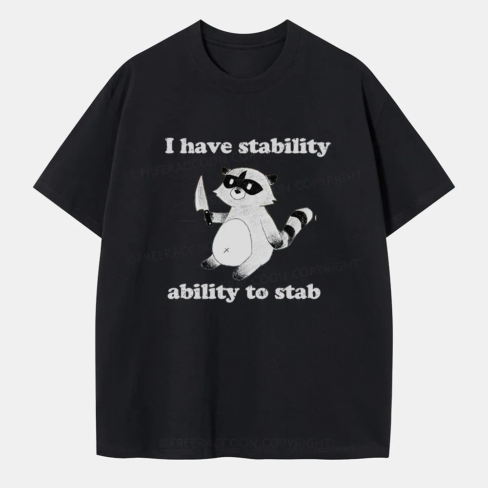 Vintage I Have Stability Ability To Stab Classic T-Shirt