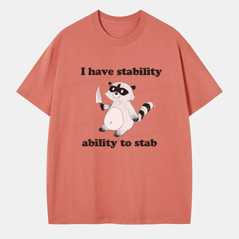 Vintage I Have Stability Ability To Stab Classic T-Shirt