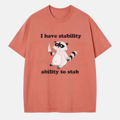 Vintage I Have Stability Ability To Stab Classic T-Shirt