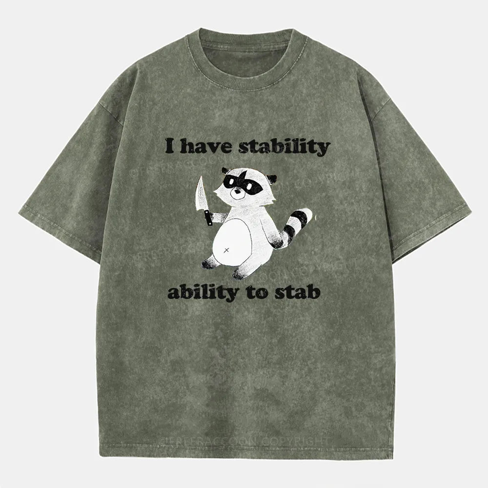 Vintage I Have Stability Ability To Stab Washed T-Shirt