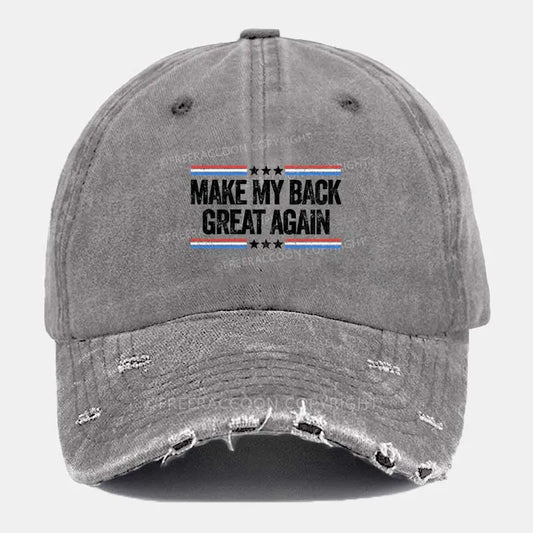 Vintage Make My Back Great Again Ripped Washed Cap