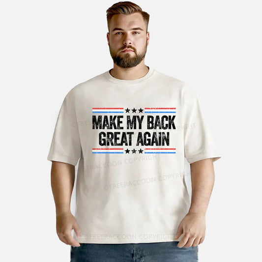 Vintage Make My Back Great Again Washed T-Shirt