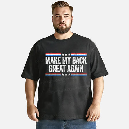 Vintage Make My Back Great Again Washed T-Shirt