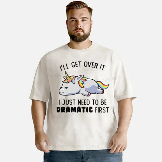 Vintage I Just Need To Be Dramatic Lazy Unicorn Washed T-Shirt