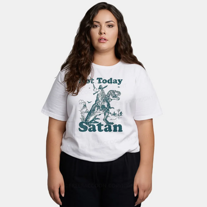 Vintage Not Today Satan Classic T-Shirt