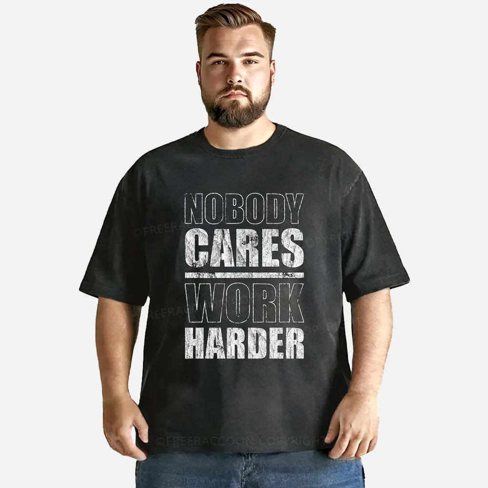 Vintage Nobody Cares Work Harder Washed T-Shirt