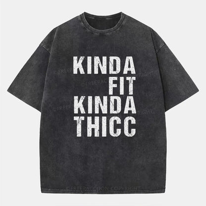 Vintage Kinda Fit Kinda Thicc Washed T-Shirt