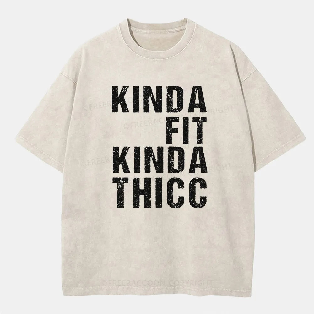 Vintage Kinda Fit Kinda Thicc Washed T-Shirt