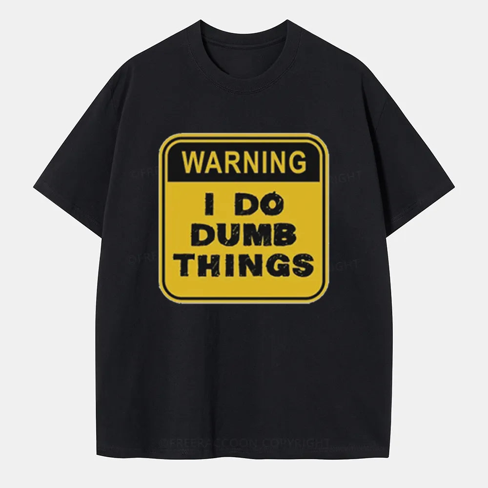 Vintage Warning: I Do Dumb Things Classic T-Shirt