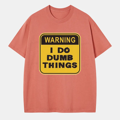 Vintage Warning: I Do Dumb Things Classic T-Shirt