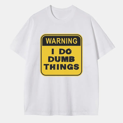 Vintage Warning: I Do Dumb Things Classic T-Shirt