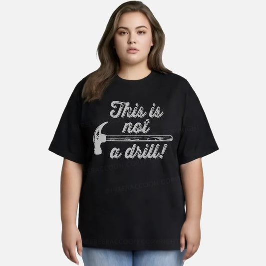 Vintage This Is Not A Drill Classic T-Shirt