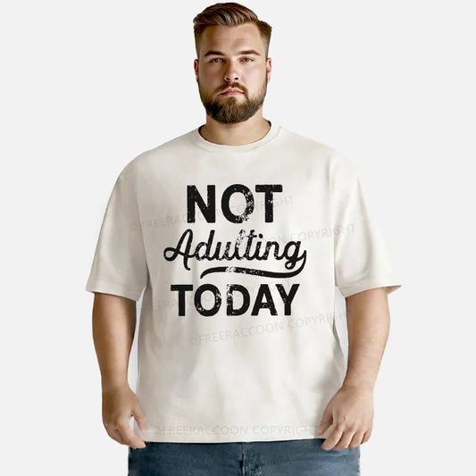 Vintage No Adulting Today Washed T-Shirt