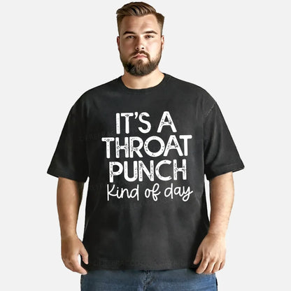 Vintage It'S A Throat Punch Kind Of Day Washed T-Shirt