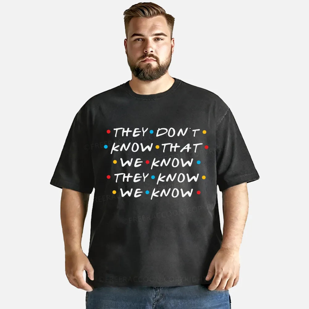 Vintage They Don'T Know That We Know They Know We Know Washed T-Shirt